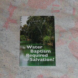 Is Water Baptism Required For Salvation? Booklet Church of Christ International